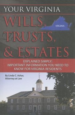 Your Virginia Wills, Trusts, & Estates Explained Simply - Ashar, Linda C