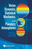 VORTEX DYNAMICS, STATISTICAL MECHANICS..