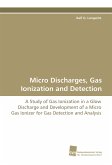 Micro Discharges, Gas Ionization and Detection