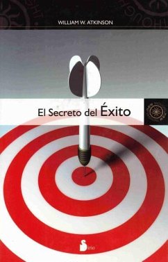 El Secreto del Exito - Atkinson, William Walker