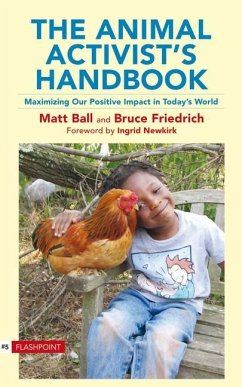 The Animal Activist's Handbook - Ball, Matt; Friedrich, Bruce