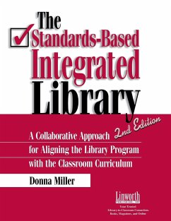 The Standards-Based Integrated Library - Miller, Donna P.