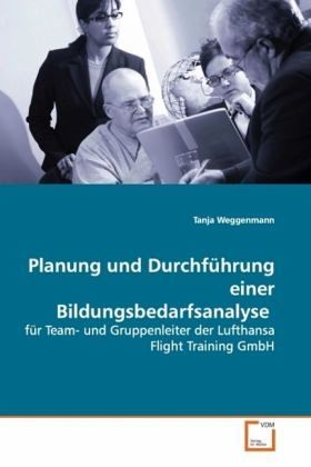 Planung und Durchführung einer Bildungsbedarfsanalyse Planung und Durchführung einer Bildungsbedarfsanalyse