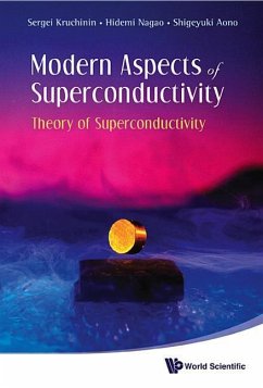 Modern Aspects of Superconductivity: Theory of Superconductivity - Kruchinin, Sergei; Nagao, Hidemi; Aono, Shigeyuki