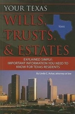 Your Texas Wills, Trusts, & Estates Explained Simply - Ashar, Linda C