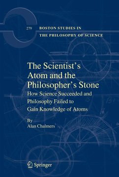 The Scientist's Atom and the Philosopher's Stone - Chalmers, Alan F.