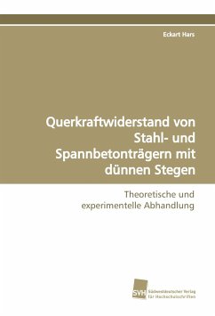 Querkraftwiderstand von Stahl- und Spannbetonträgern mit dünnen Stegen - Hars, Eckart