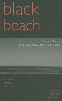 Black Beach: Three Catalan Plays - Coca, Jordi; Casas, Joan; Cunillé, Lluïsa