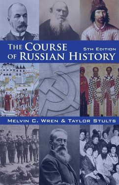 The Course of Russian History - Wren, Melvin C.; Stults, Taylor