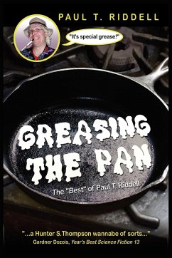 Greasing the Pan - Riddell, Paul T.