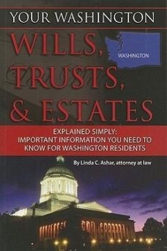 Your Washington Wills, Trusts, & Estates Explained Simply - Ashar, Linda C
