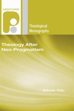 Theology After Neo-Pragmatism - Vidu, Adonis