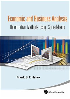 Economic and Business Analysis: Quantitative Methods Using Spreadsheets - Hsiao, Frank S T