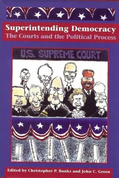 Superintending Democracy: The Courts and the Political Process - Banks, Christopher P.