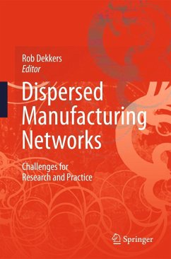 Dispersed Manufacturing Networks - Dekkers, Rob (ed.)