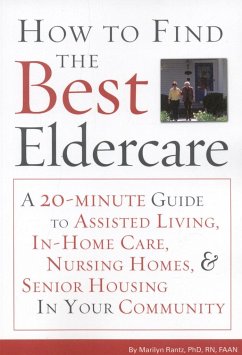 How to Find the Best Eldercare - Rantz, Marilyn; Zwygart-Stauffacher, Mary