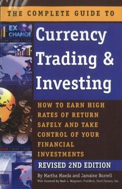 The Complete Guide to Currency Trading & Investing - Maeda, Martha; Burrell, Jamaine