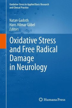 Oxidative Stress and Free Radical Damage in Neurology - Gadoth, Natan / Goebel, Hans (eds.)