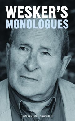 Arnold Wesker's Monologues - Wesker, Arnold