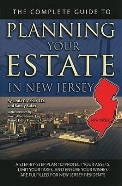 The Complete Guide to Planning Your Estate in New Jersey - Ashar, Linda C