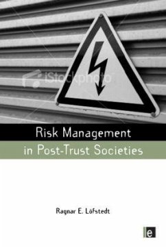 Risk Management in Post-Trust Societies - Lofstedt, Ragnar E