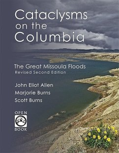 Cataclysms on the Columbia: The Great Missoula Floods - Allen, John Eliot; Burns, Marjorie; Burns, Scott