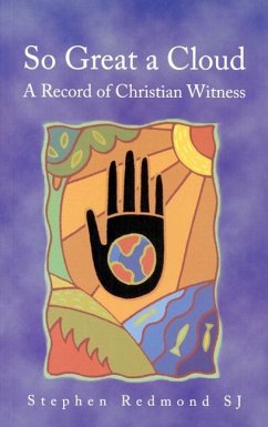 So Great a Cloud: A Record of Christian Witness - Redmond, Stephen