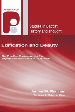 Edification and Beauty - Renihan, James M.