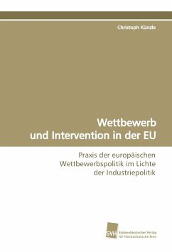 Wettbewerb und Intervention in der EU - Künzle, Christoph