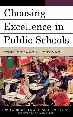 Choosing Excellence in Public Schools - Hornbeck, David W.; Conner, Katherine