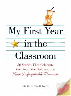 My First Year in the Classroom - Rogers, Stephen D