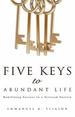 Five Keys to Abundant Life - Eliason, Emmanuel K