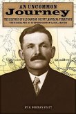 An Uncommon Journey: The History of Old Dawson County, Montana Territory: The Biography of Stephen Norton Van Blaricom