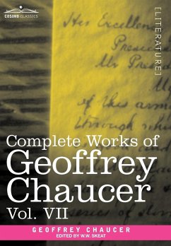 Complete Works of Geoffrey Chaucer, Vol. VII - Chaucer, Geoffrey