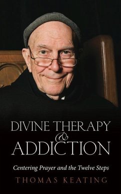 Divine Therapy & Addiction - Keating, Thomas