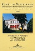 Architektur in Pommern und Mecklenburg von 1850 bis 1900