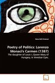 Poetry of Politics: Lorenzo Monaci's Carmen (1387)