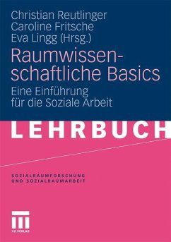 Raumwissenschaftliche Basics - Reutlinger, Christian / Fritsche, Caroline / Lingg, Eva (Hrsg.)