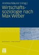 Wirtschaftssoziologie nach Max Weber - Bild 1