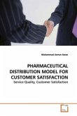 PHARMACEUTICAL DISTRIBUTION MODEL FOR CUSTOMER SATISFACTION