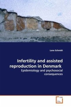 Infertility and assisted reproduction in Denmark - Schmidt, Lone