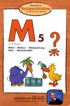 Bibliothek der Sachgeschichten - (M5) Milch, Mais, Meisenknödel