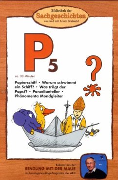 Bibliothek der Sachgeschichten - (P5) Papierschiff, Papst, Porzellan