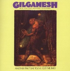 Another Fine Tune You'Ve Got Me Into - Gilgamesh