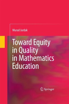 Toward Equity in Quality in Mathematics Education - Jurdak, Murad