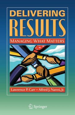 Delivering Results - Carr, Lawrence P.;Nanni Jr., Alfred J.