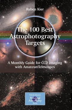 The 100 Best Astrophotography Targets - Kier, Ruben