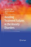 Avoiding Treatment Failures in the Anxiety Disorders