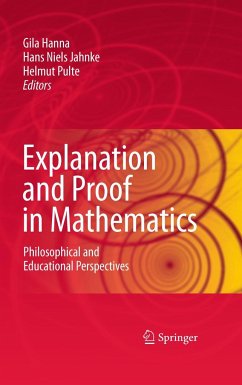 Explanation and Proof in Mathematics - Hanna, Gila / Jahnke, Hans Niels / Pulte, Helmut (ed.)