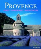 PROVENCE. Kunst, Landschaft, Architektur